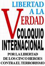 Coloquio internacional por la liberaci&oacute;n de los Cinco