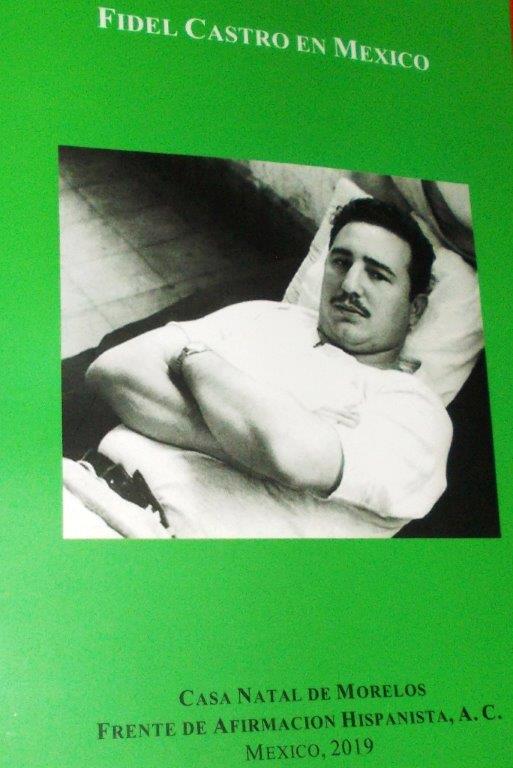 Fidel Castro en México, un libro con testimonios de primera mano Fidel Castro en México, un libro con testimonios de primera mano