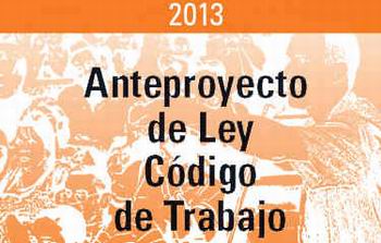 Anteproyecto de Ley del Código de Trabajo Anteproyecto de Ley del Código de Trabajo