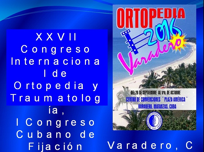 En Matanzas XXVII Congreso cubano de Ortopedia y Traumatología