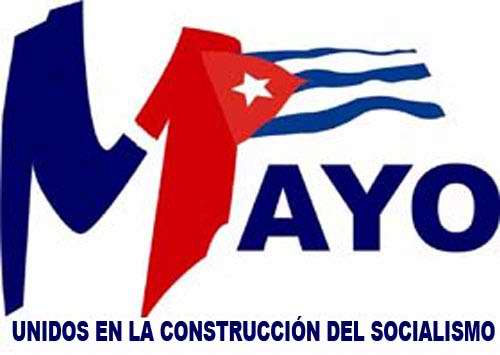 Primero de Mayo: Unidos en la construcción del Socialismo