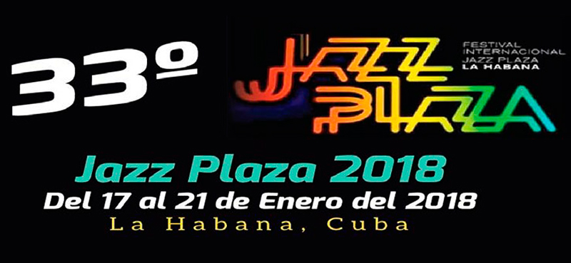 Jazz Plaza Festival To Kick Off January 16 En el sitio web oficial todavia andan por el 2018. radio rebelde