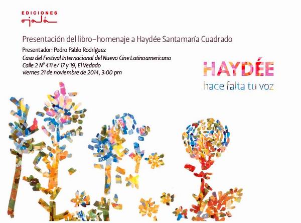 La Oficina de Silvio Rodríguez invita a la presentación del libro: Haydée, hace falta tu voz