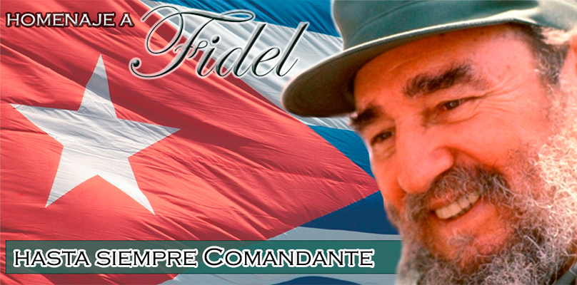Homenaje a Fidel Castro. Hasta siempre Comandante