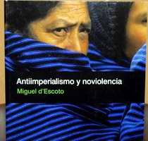 Libro Antiimperialismo y noviolencia de Miguel D&acute;Escoto 