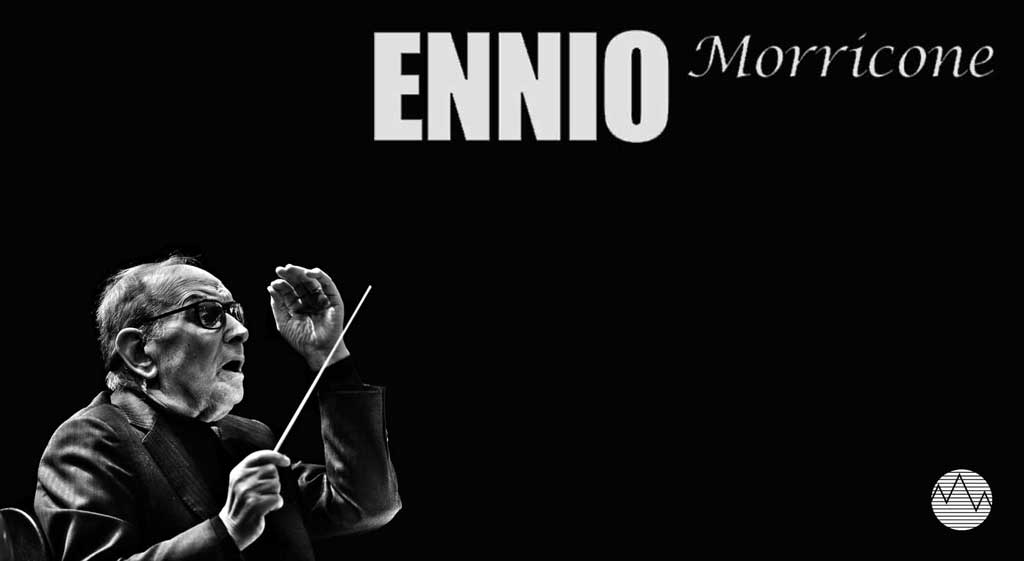 Sonogramas: Ennio Morricone, el cine y la música