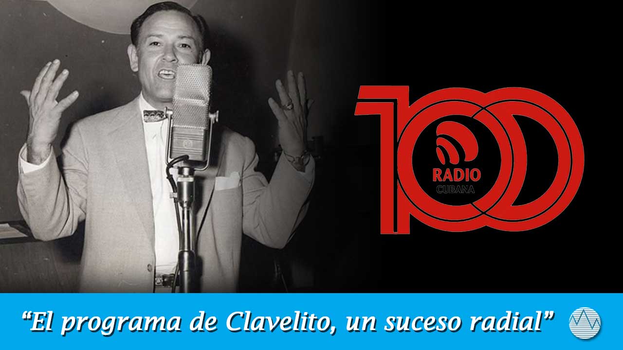 Crónicas del dial: “El programa de Clavelito, un suceso radial” (+ Podcast)