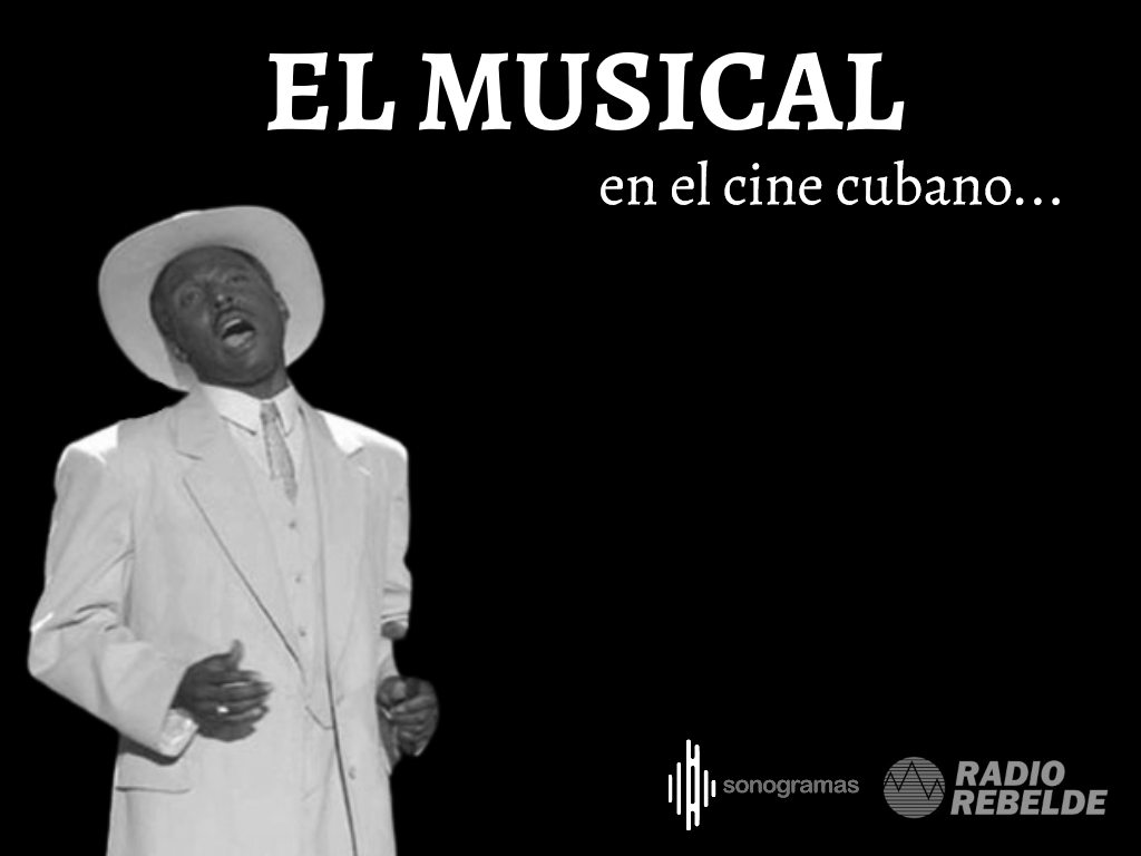 Sonogramas: el musical en el cine cubano (+Podcast)