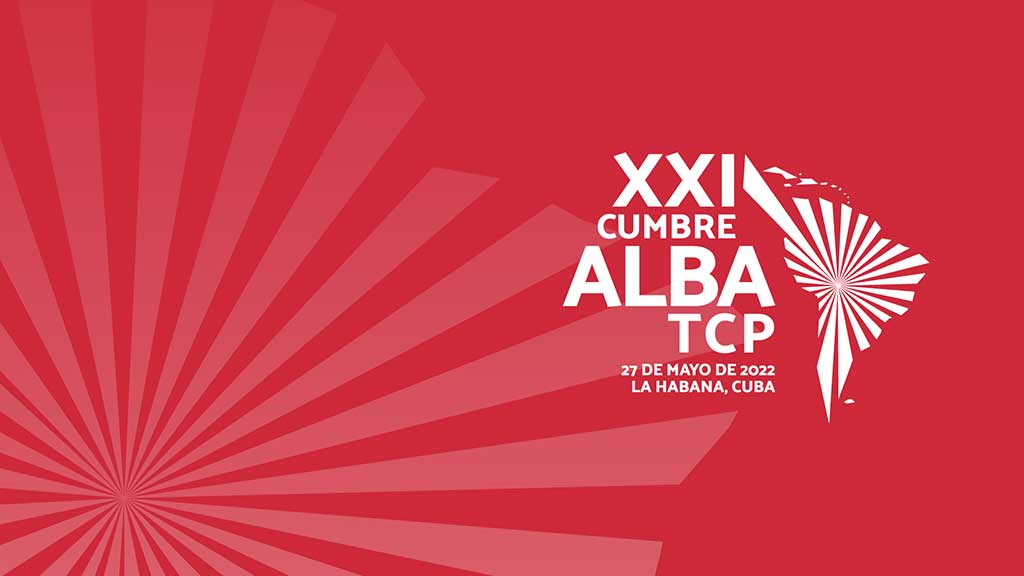 Sesionará en La Habana la XXI Cumbre de Jefes de Estado y de Gobierno del ALBA-TCP 