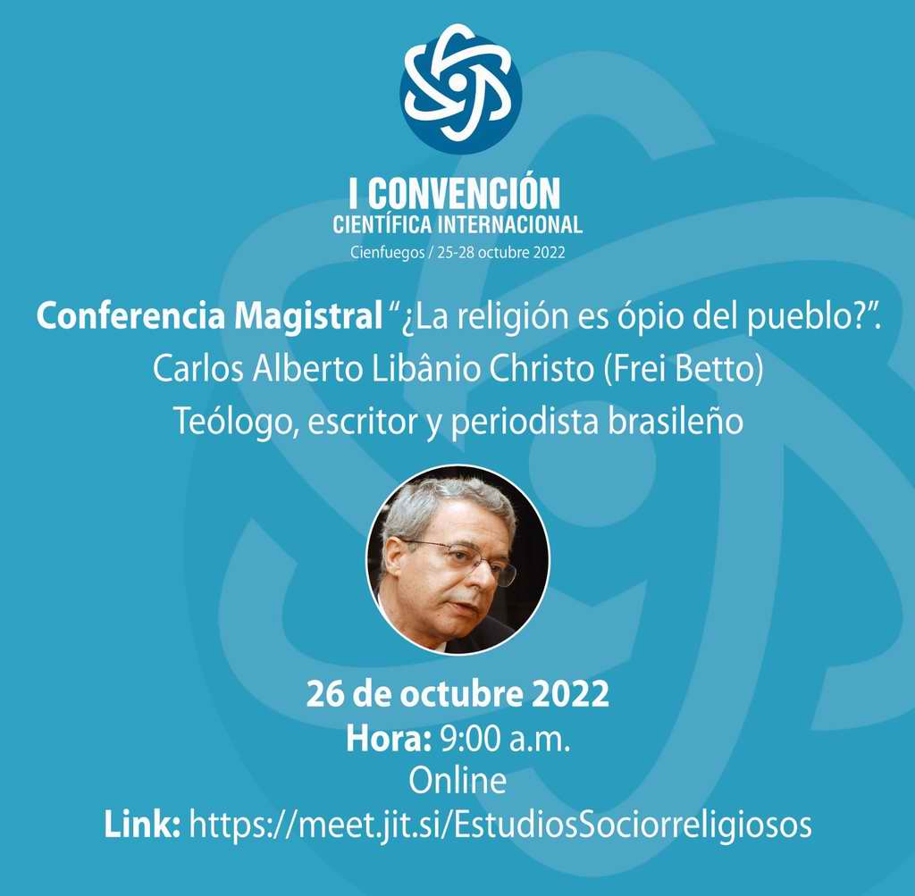 Este miércoles comenzarán con la conferencia virtual El factor religioso como fuerza liberadora de Frei Betto, teólogo, escritor y periodista brasileño. 