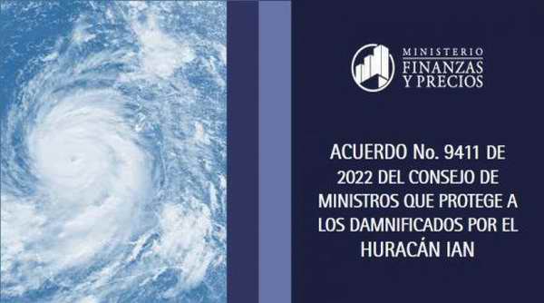 Acuerda Consejo de Ministros protección a damnificados por el huracán Ian