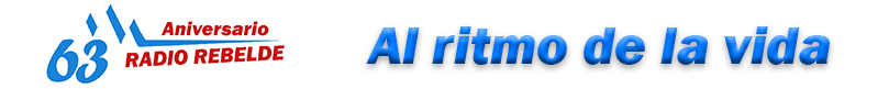 Aniversario 63 de Radio Rebelde