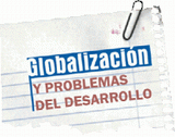 Globalizaci&oacute;n y Problemas del Desarrollo
