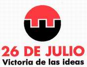 26 de Julio - Victoria de las ideas