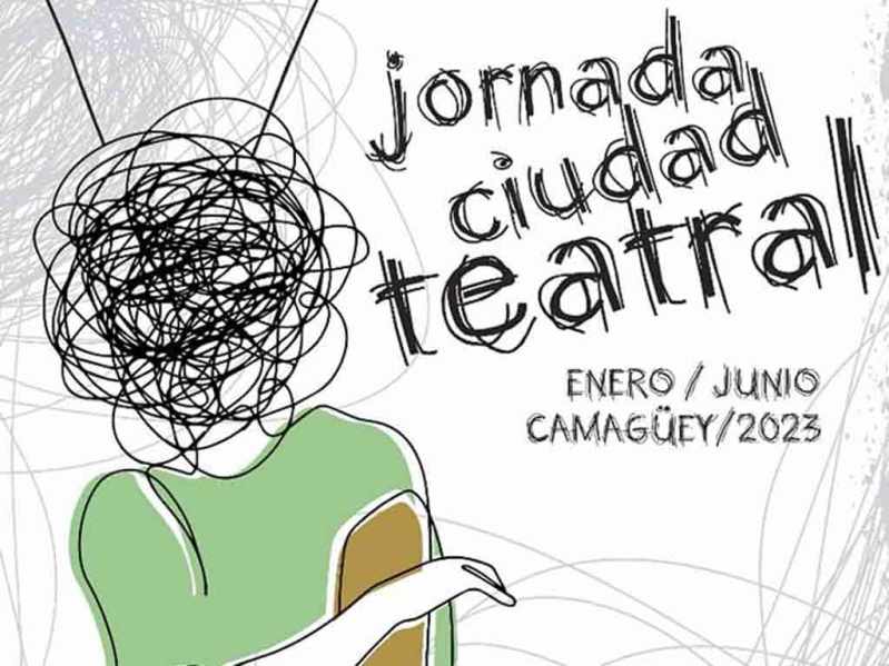 Acoge Camagüey Jornada Ciudad Teatral