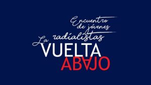 Encuentro de jóvenes radialistas La Vuelta Abajo