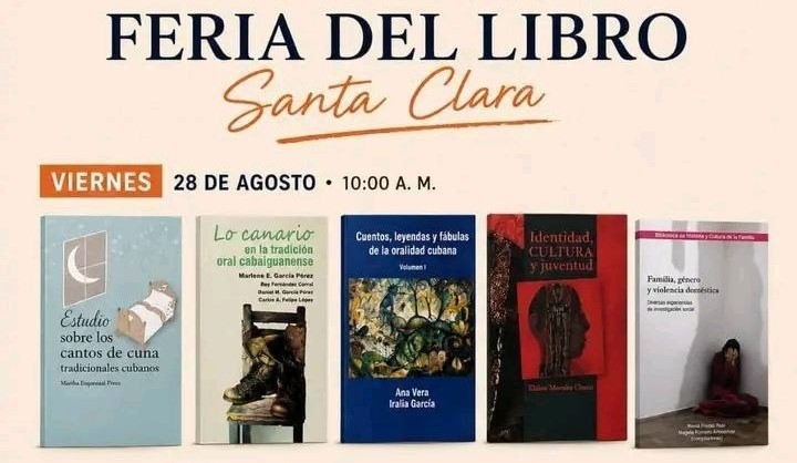 Santa Clara se vestirá de letras otra vez durante la 34 Feria Internacional del Libro